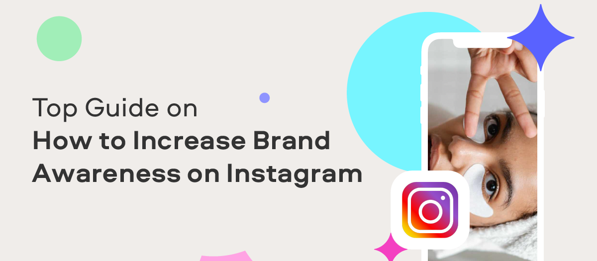 How to Increase Brand Awareness on Instagram