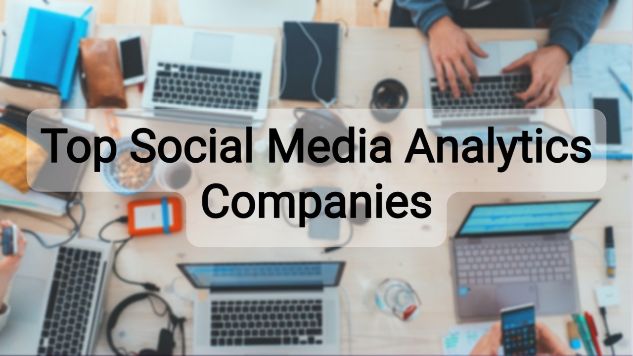 Social Media Analytics Companies