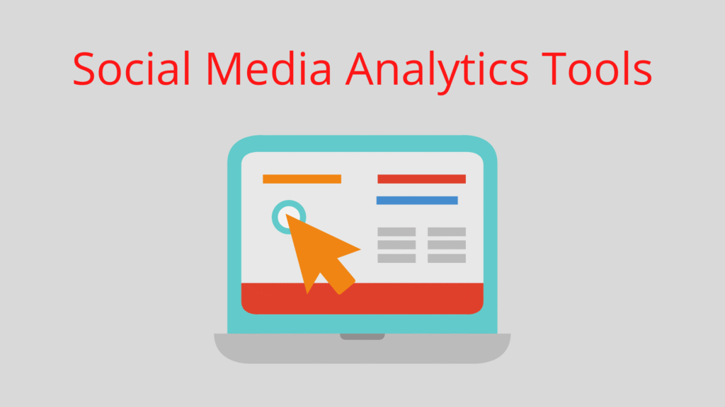 Social Media Analytics and Reporting Tools
