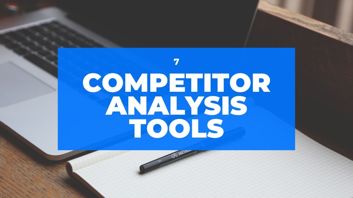 Competitor Analysis Tools